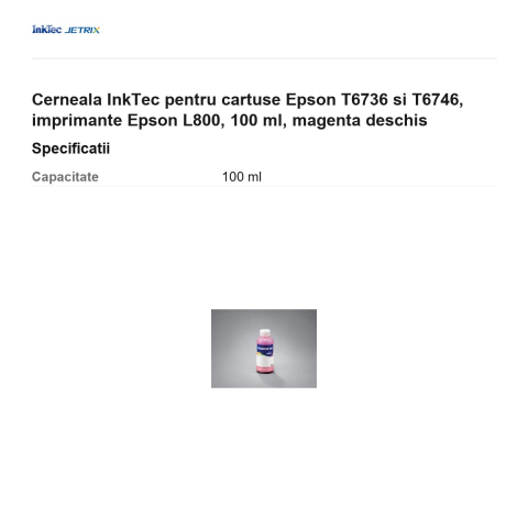Cerneala InkTec pentru cartuse Epson T6736 si T6746, imprimante Epson L800, 100 ml, magenta deschis [2]