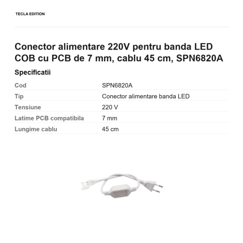 Conector alimentare 220V pentru banda LED COB cu PCB de 7 mm, cablu 45 cm, SPN6820A [2]