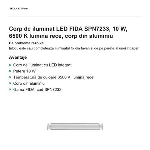 Corp de iluminat LED FIDA SPN7233, 10 W, 6500 K lumina rece, corp din aluminiu [1]