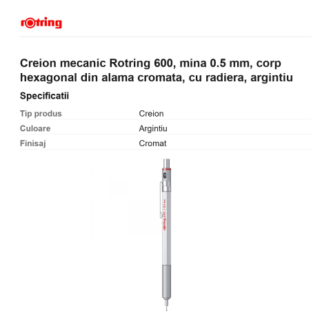 Creion mecanic Rotring 600, mina 0.5 mm, corp hexagonal din alama cromata, cu radiera, argintiu [2]