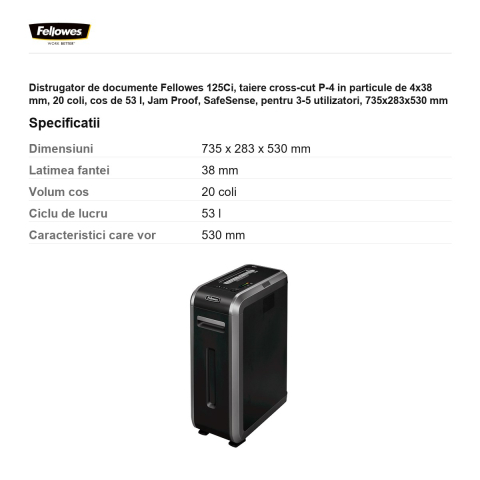 Distrugator de documente Fellowes 125Ci, taiere cross-cut P-4 in particule de 4x38 mm, 20 coli, cos de 53 l, Jam Proof, SafeSense, pentru 3-5 utilizatori, 735x283x530 mm [2]