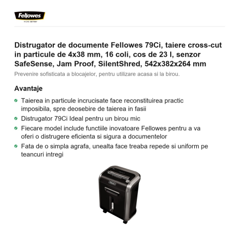 Distrugator de documente Fellowes 79Ci, taiere cross-cut in particule de 4x38 mm, 16 coli, cos de 23 l, senzor SafeSense, Jam Proof, SilentShred, 542x382x264 mm [1]