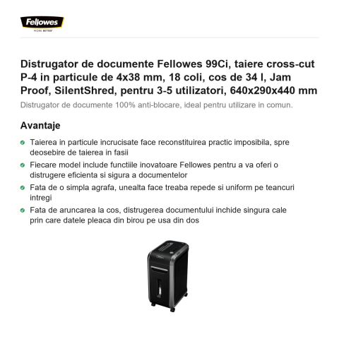 Distrugator de documente Fellowes 99Ci, taiere cross-cut P-4 in particule de 4x38 mm, 18 coli, cos de 34 l, Jam Proof, SilentShred, pentru 3-5 utilizatori, 640x290x440 mm [1]