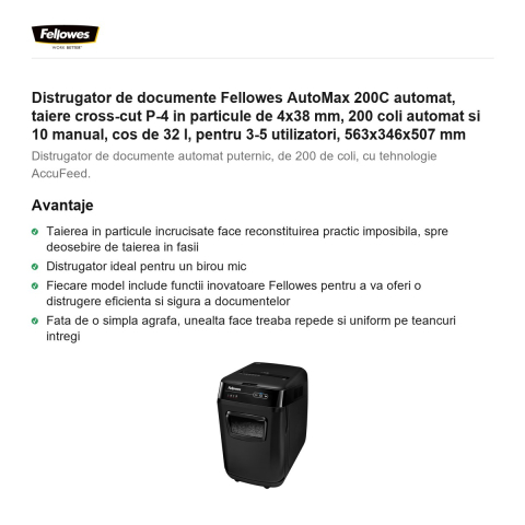 Distrugator de documente Fellowes AutoMax 200C automat, taiere cross-cut P-4 in particule de 4x38 mm, 200 coli automat si 10 manual, cos de 32 l, pentru 3-5 utilizatori, 563x346x507 mm [1]