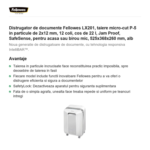 Distrugator de documente Fellowes LX201, taiere micro-cut P-5 in particule de 2x12 mm, 12 coli, cos de 22 l, Jam Proof, SafeSense, pentru acasa sau birou mic, 525x368x260 mm, alb [1]