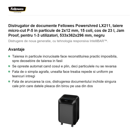 Distrugator de documente Fellowes Powershred LX211, taiere micro-cut P-5 in particule de 2x12 mm, 15 coli, cos de 23 l, Jam Proof, pentru 1-3 utilizatori, 533x362x296 mm, negru [1]