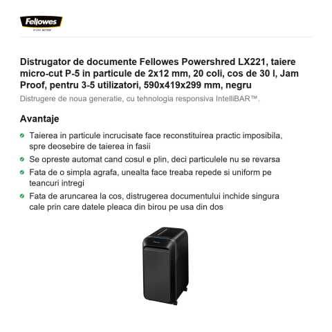 Distrugator de documente Fellowes Powershred LX221, taiere micro-cut P-5 in particule de 2x12 mm, 20 coli, cos de 30 l, Jam Proof, pentru 3-5 utilizatori, 590x419x299 mm, negru [1]
