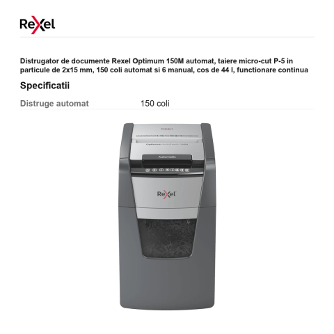 Distrugator de documente Rexel Optimum 150M automat, taiere micro-cut P-5 in particule de 2x15 mm, 150 coli automat si 6 manual, cos de 44 l, functionare continua 30 de minute [2]