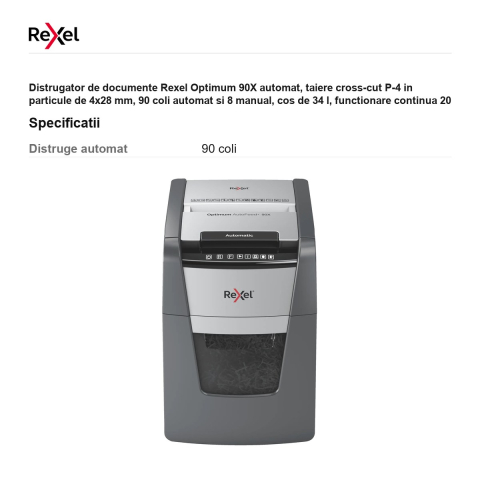 Distrugator de documente Rexel Optimum 90X automat, taiere cross-cut P-4 in particule de 4x28 mm, 90 coli automat si 8 manual, cos de 34 l, functionare continua 20 de minute [2]