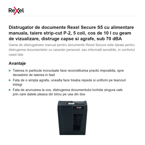 Distrugator de documente Rexel Secure S5 cu alimentare manuala, taiere strip-cut P-2, 5 coli, cos de 10 l cu geam de vizualizare, distruge capse si agrafe, sub 70 dBA [1]