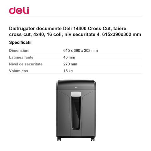 Distrugator documente Deli 14400 Cross Cut, taiere cross-cut, 4x40, 16 coli, niv securitate 4, 615x390x302 mm [2]