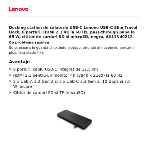 Docking station de calatorie USB-C Lenovo USB-C Slim Travel Dock, 8 porturi, HDMI 2.1 4K la 60 Hz, pass-through pana la 65 W, cititor de carduri SD si microSD, negru, 4X11N40212 [1]