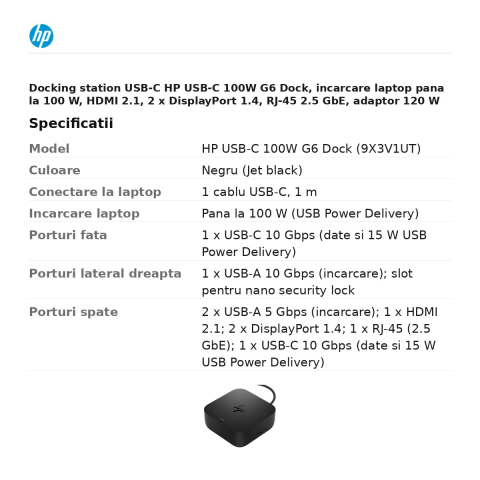 Docking station USB-C HP USB-C 100W G6 Dock, incarcare laptop pana la 100 W, HDMI 2.1, 2 x DisplayPort 1.4, RJ-45 2.5 GbE, adaptor 120 W inclus, negru, 9X3V1UT [2]