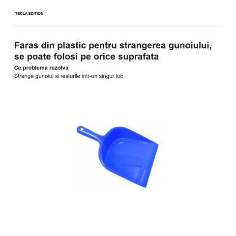 Faras din plastic pentru strangerea gunoiului, se poate folosi pe orice suprafata [1]