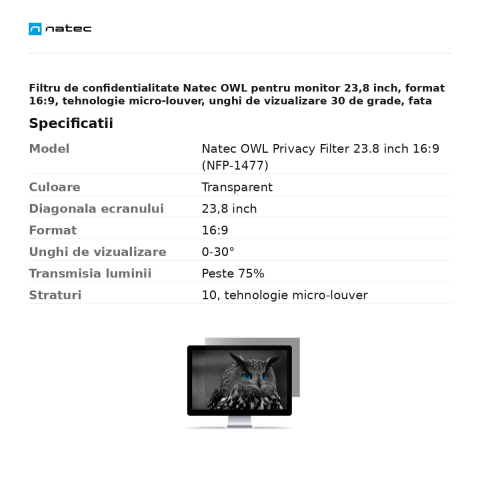Filtru de confidentialitate Natec OWL pentru monitor 23,8 inch, format 16:9, tehnologie micro-louver, unghi de vizualizare 30 de grade, fata mata si fata lucioasa, transparent, NFP-1477 [2]