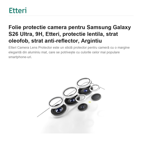Folie protectie camera pentru Samsung Galaxy S26 Ultra, 9H, Etteri, protectie lentila, strat oleofob, strat anti-reflector, Argintiu [1]