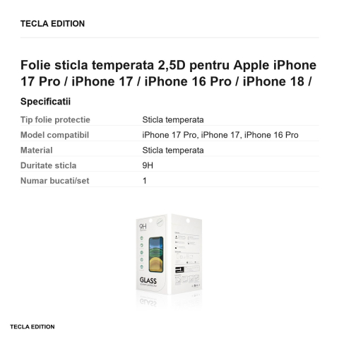Folie sticla temperata 2,5D pentru Apple iPhone 17 Pro / iPhone 17 / iPhone 16 Pro / iPhone 18 / iPhone 18 Pro [2]