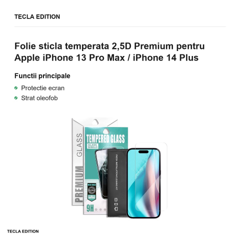 Folie sticla temperata 2,5D Premium pentru Apple iPhone 13 Pro Max / iPhone 14 Plus [1]