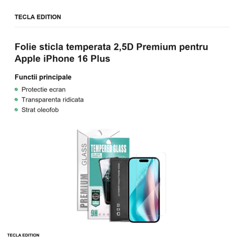 Folie sticla temperata 2,5D Premium pentru Apple iPhone 16 Plus [1]