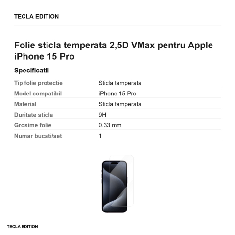 Folie sticla temperata 2,5D VMax pentru Apple iPhone 15 Pro [2]