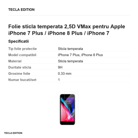 Folie sticla temperata 2,5D VMax pentru Apple iPhone 7 Plus / iPhone 8 Plus / iPhone 7 [2]