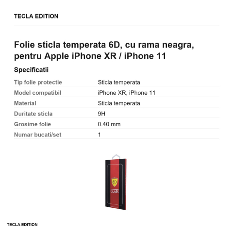Folie sticla temperata 6D, cu rama neagra, pentru Apple iPhone XR / iPhone 11 [2]