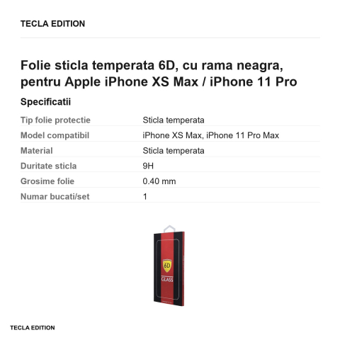 Folie sticla temperata 6D, cu rama neagra, pentru Apple iPhone XS Max / iPhone 11 Pro Max [2]