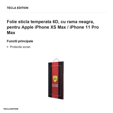 Folie sticla temperata 6D, cu rama neagra, pentru Apple iPhone XS Max / iPhone 11 Pro Max [1]