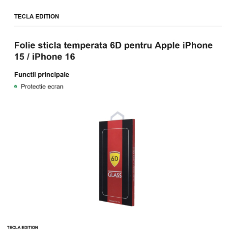 Folie sticla temperata 6D pentru Apple iPhone 15 / iPhone 16 [1]