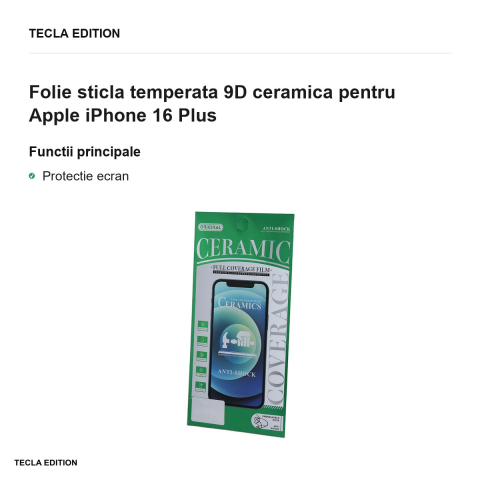 Folie sticla temperata 9D ceramica pentru Apple iPhone 16 Plus [1]
