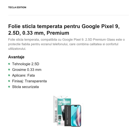 Folie sticla temperata pentru Google Pixel 9, 2.5D, 0.33 mm, Premium [1]