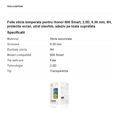 Folie sticla temperata pentru Honor 600 Smart, 2.5D, 0.30 mm, 9H, protectie ecran, strat oleofob, adeziv pe toata suprafata [2]