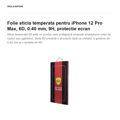 Folie sticla temperata pentru iPhone 12 Pro Max, 6D, 0.40 mm, 9H, protectie ecran [1]