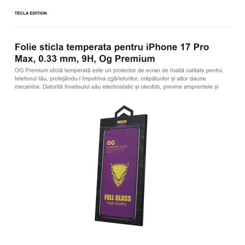 Folie sticla temperata pentru iPhone 17 Pro Max, 0.33 mm, 9H, Og Premium [1]