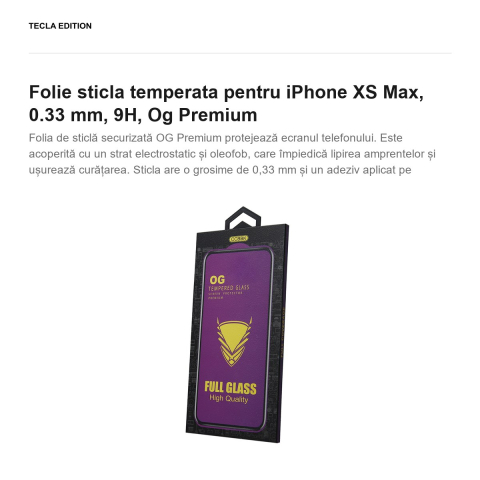 Folie sticla temperata pentru iPhone XS Max, 0.33 mm, 9H, Og Premium [1]