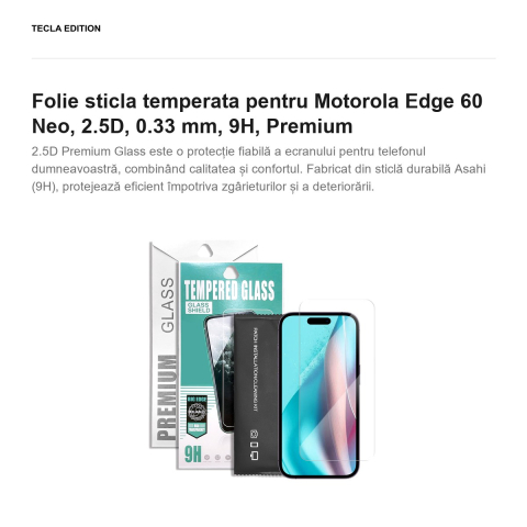 Folie sticla temperata pentru Motorola Edge 60 Neo, 2.5D, 0.33 mm, 9H, Premium [1]