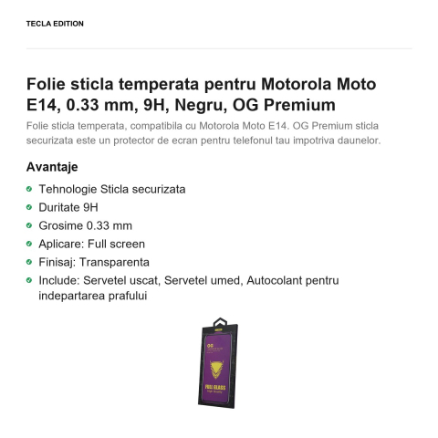 Folie sticla temperata pentru Motorola Moto E14, 0.33 mm, 9H, Negru, OG Premium [1]