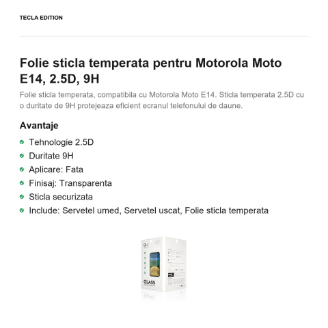 Folie sticla temperata pentru Motorola Moto E14, 2.5D, 9H [1]
