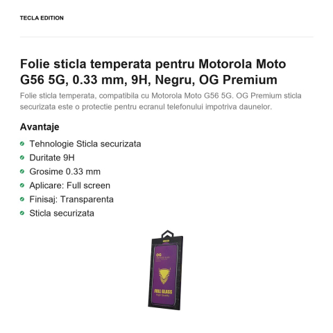 Folie sticla temperata pentru Motorola Moto G56 5G, 0.33 mm, 9H, Negru, OG Premium [1]