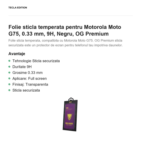 Folie sticla temperata pentru Motorola Moto G75, 0.33 mm, 9H, Negru, OG Premium [1]