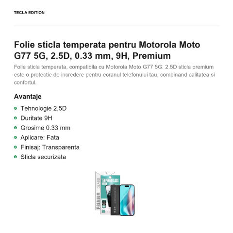 Folie sticla temperata pentru Motorola Moto G77 5G, 2.5D, 0.33 mm, 9H, Premium [1]