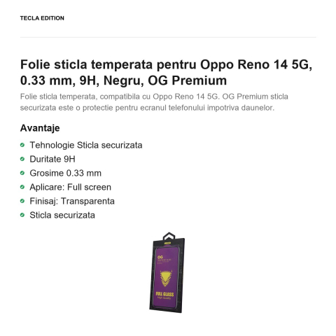 Folie sticla temperata pentru Oppo Reno 14 5G, 0.33 mm, 9H, Negru, OG Premium [1]