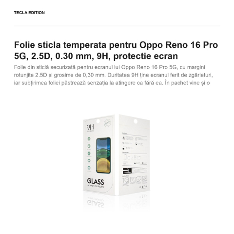 Folie sticla temperata pentru Oppo Reno 16 Pro 5G, 2.5D, 0.30 mm, 9H, protectie ecran [1]