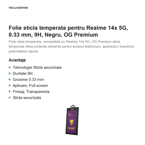 Folie sticla temperata pentru Realme 14x 5G, 0.33 mm, 9H, Negru, OG Premium [1]
