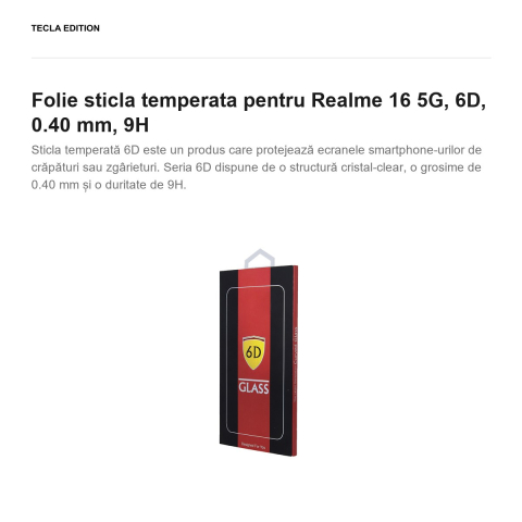 Folie sticla temperata pentru Realme 16 5G, 6D, 0.40 mm, 9H [1]