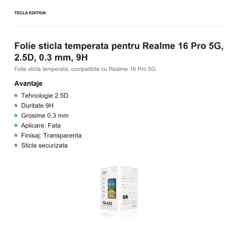Folie sticla temperata pentru Realme 16 Pro 5G, 2.5D, 0.3 mm, 9H [1]