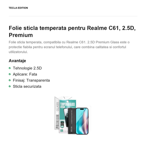 Folie sticla temperata pentru Realme C61, 2.5D, Premium [1]