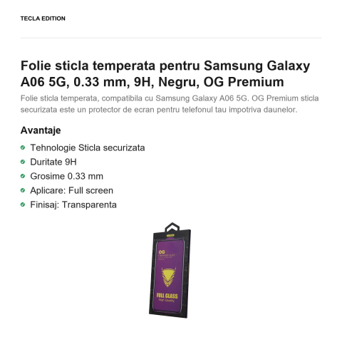Folie sticla temperata pentru Samsung Galaxy A06 5G, 0.33 mm, 9H, Negru, OG Premium [1]