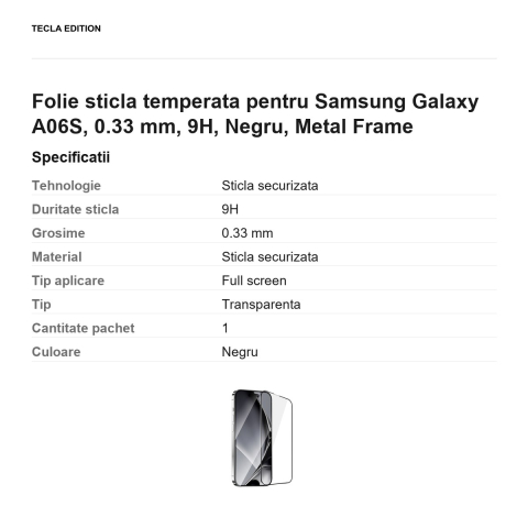 Folie sticla temperata pentru Samsung Galaxy A06S, 0.33 mm, 9H, Negru, Metal Frame [2]