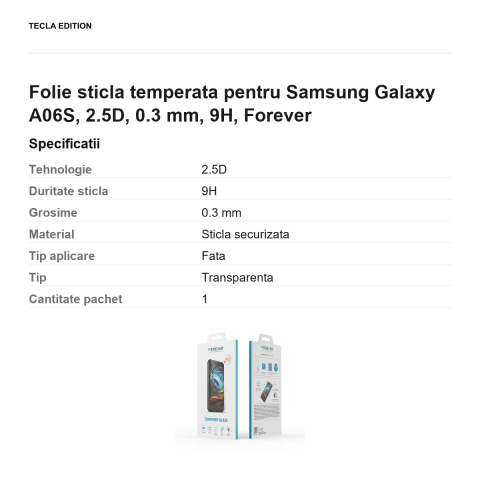 Folie sticla temperata pentru Samsung Galaxy A06S, 2.5D, 0.3 mm, 9H, Forever [2]